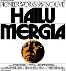 Hailu Mergia - Pioneer Works Swing (Live) - LP Vinyl