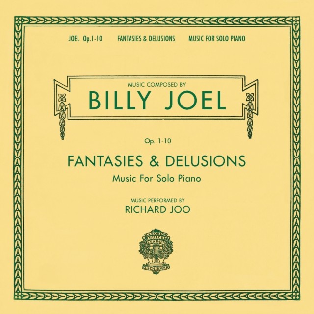 Fantasies & Delusions (Opus 1-10 Music For Solo Piano)