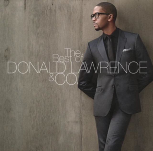 Best Of Donald Lawrence & Co.