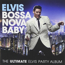 Elvis Presley - Bossa Nova Baby: Ultimate Elvis Presley - CD