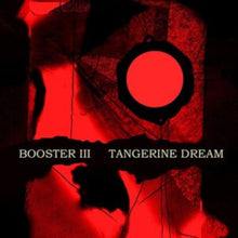 Tangerine Dream - Booster Iii (2CD)