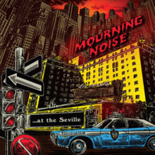 Mourning Noise - At The Seville (Yellow 7Inch) - 7 Inch Vinyl