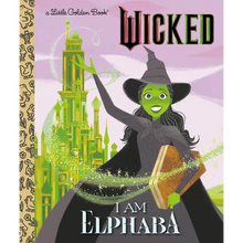 I Am Elphaba (Universal Pictures Wicked)