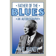 Father of the Blues: An Autobiography