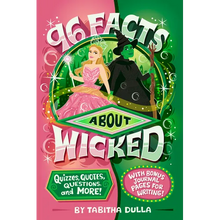 96 Facts about Wicked: Quizzes, Quotes, Questions, and More! with Bonus Journal Pages for Writing!