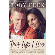 This Life I Live: One Man's Extraordinary, Ordinary Life and the Woman Who Changed It Forever