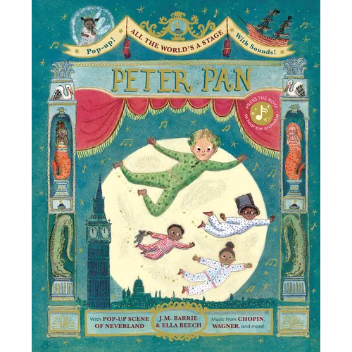 All the World's a Stage: Peter Pan: A Pop-Out Sound Adventure