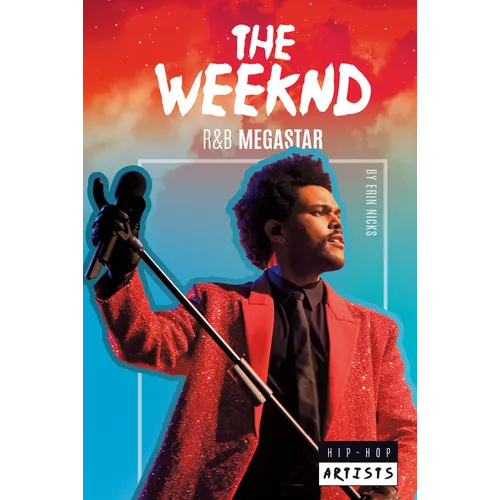 Weeknd: R&B Megastar: R&B Megastar