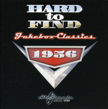 Hard To Find Jukebox Classics - Hard To Find Jukebox Classics 1956 [CD]
