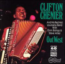 Clifton Chenier - Out West [CD]