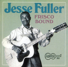 Jesse Fuller - Frisco Bound [CD]