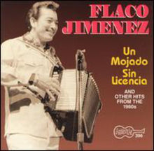 the album cover for Flaco Jim‚nez - Mojado Sin Licencia