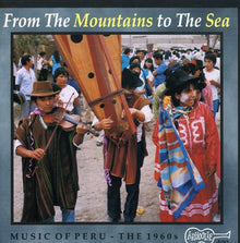 Various Artists - Music of Peru: From Mountains to Sea / Various Music CD