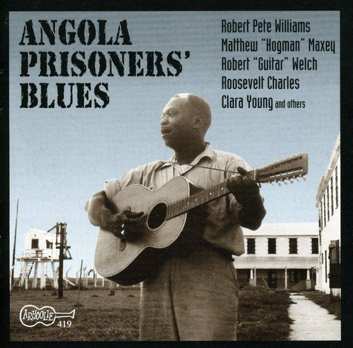 Angola Prisoners' Blues - Angola Prisoners Blues / Various [CD]