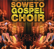 Soweto Gospel Choir - African Spirit [CD]