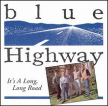 Blue Highway - It's a Long Long Road [CD]