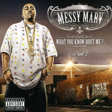 the album cover for Messy Marv - What You Know About Me 2
