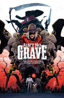 Aint No Grave Tp A SIGNED Bookplate Jorge Corona Skottie Young (12/04/2024) Image