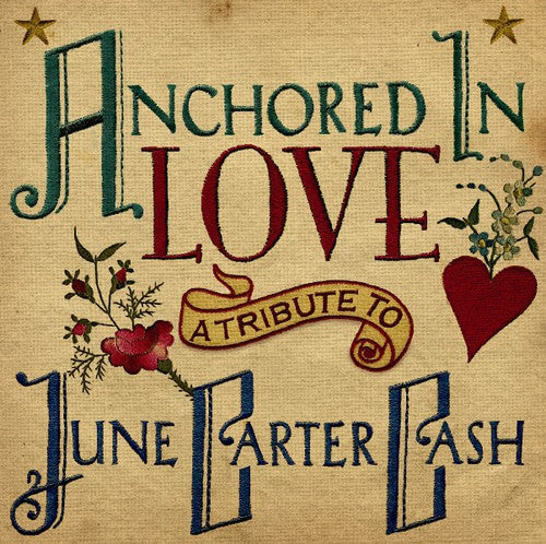Anchored In Love Tribute To June Carter Cash / Va - Anchored in Love: Tribute to June Carter Cash / Various [CD]