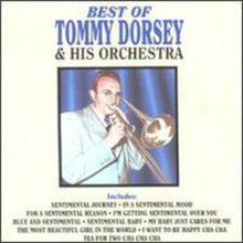 the album cover for Tommy Dorsey & His Orchestra - Best of