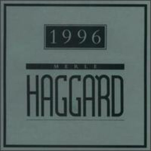 the album cover for Merle Haggard - 1996