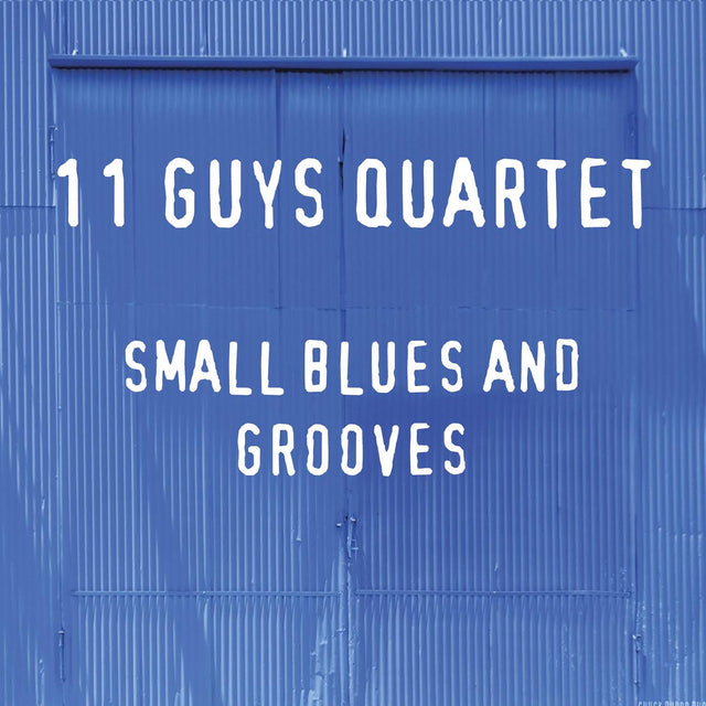 Cuarteto 11 Guys - Pequeños blues y grooves [CD]