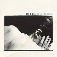 the album cover for Iron And Wine - The Sea and The Rhythm
