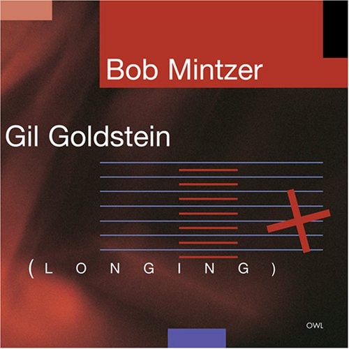 Bob Mintzer & Gil Goldstein - Longing [CD]