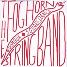Foghorn Stringband - Boombox Squaredance Music CD