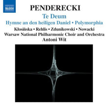 the album cover for Antoni Wit - Te Deum Polymorphia Polish Requiem Chaconne