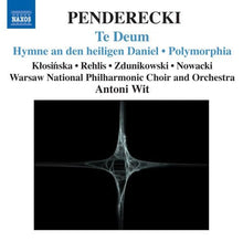 Antoni Wit - Te Deum Polymorphia Polish Requiem Chaconne [CD]