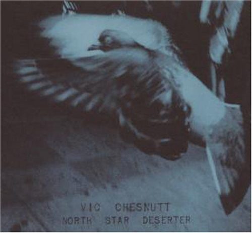 Vic Chesnutt - North Star Deserter [CD]