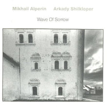 Mikhail Alperin / Shilkloper,Arkady - Wave of Sorrow [LP] Vinyl Record