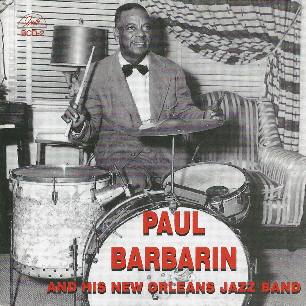 Paul Barbarin - Paul Barbarin and His New Orleans Jazz Band [CD]