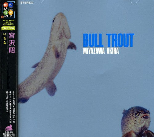 Akira Miyazawa - Bull Trout [CD]
