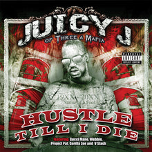 Juicy J Of Three Six Mafia - Hustle Till I Die [CD]