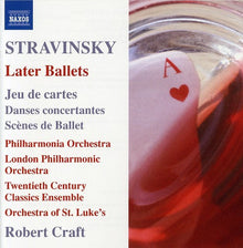 Robert Craft - Later Ballets: Jeu de Cartes Danses Concertantes [CD]