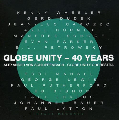 Globe Unity Orchestra - Globe Unity-40 Years [CD]
