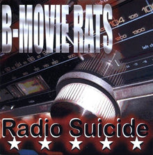 B-Movie Rats - Radio Suicide Music CD
