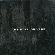 The SteelDrivers - The Steeldrivers [CD]