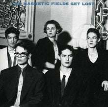 the album cover for The Magnetic Fields - Get Lost