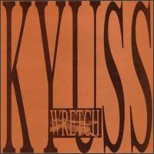 the album cover for Kyuss - Wretch