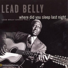 Lead Belly - Where Did You Sleep Last Night: Leadbelly Legacy 1 [CD]