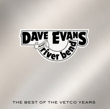 the album cover for Dave Evans - The Best Of The Vetco Years