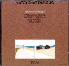 Weber/Garbarek - Later That Evening [CD]