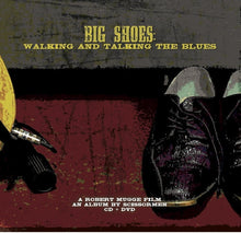Scissormen - Big Shoes: Walking And Talking The Blues (CD+DVD) [CD]