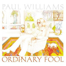 Paul Williams - Ordinary Fool [Import]