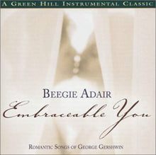 the album cover for Beegie Adair - Embraceable You