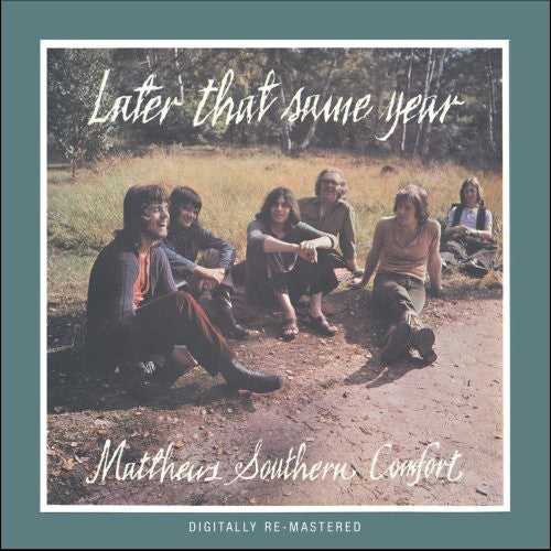 Matthews Southern Comfort - Later That Same Year [Import]