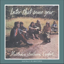 Matthews Southern Comfort - Later That Same Year [Import]
